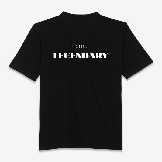 I am LEGENDARY t-shirt